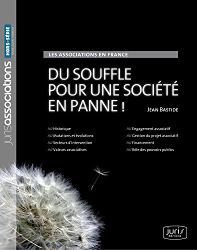 Les associations en France : du souffle pour une société en panne !