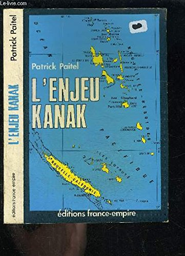 L'Enjeu Kanak : des Nouvelles-Hébrides à la Nouvelle-Calédonie