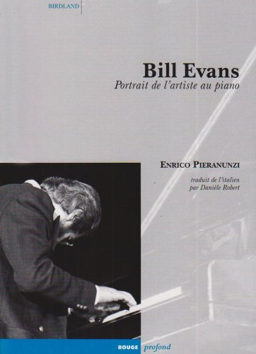 Bill Evans : portrait de l'artiste au piano