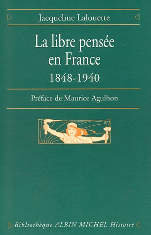 La libre pensée en France, 1848-1940