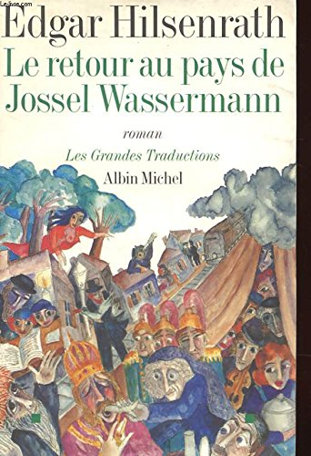 Le retour au pays de Jossel Wassermann - Edgar Hilsenrath