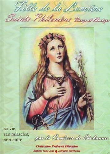 fille de la lumière, sainte philomène, vierge et martyre