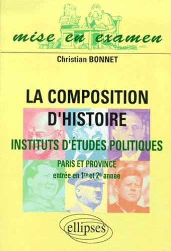 La composition d'histoire, instituts d'études politiques, Paris et province : entrée en première et 