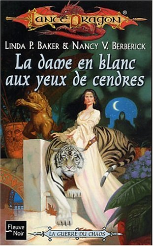 La séquence de la guerre du chaos. Vol. 2. La dame en blanc aux yeux de cendres