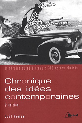 Chronique des idées contemporaines : itinéraire guidé à travers 300 textes choisis