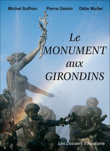 Le monument aux Girondins : les quatre saisons