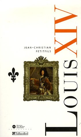 Louis XIV : la gloire et les épreuves