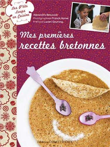Mes premières recettes bretonnes
