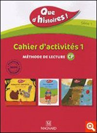 Que d'histoires ! méthode de lecture CP, série 1 : cahier d'activités 1. Que d'histoires ! méthode d