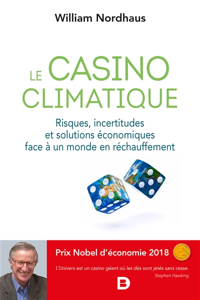 Le casino climatique : risques, incertitudes et solutions économiques face à un monde en réchauffeme