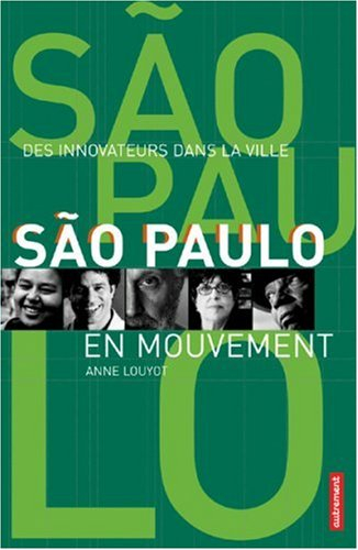 Sao Paulo en mouvement : des innovateurs dans la ville