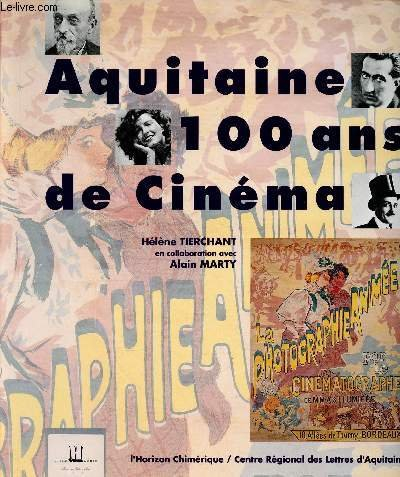 L'Aquitaine, 100 ans de cinéma
