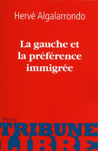 La gauche et la préférence immigrée