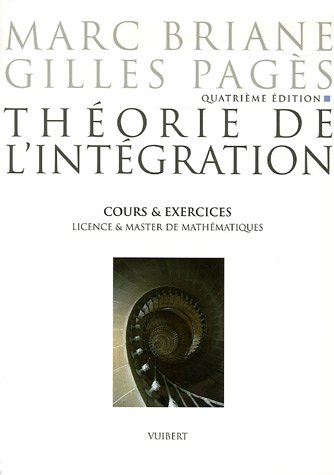 Théorie de l'intégration : cours et exercices : licence et master de mathématiques