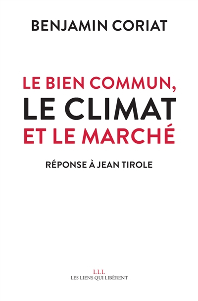 Le bien commun, le climat et le marché : réponse à Jean Tirole