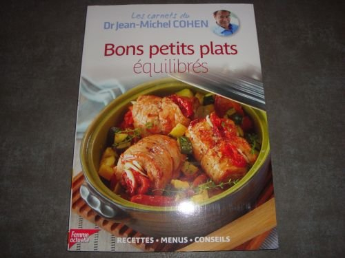 collection les carnets du dr jean-michel cohen vol.1 / bons petits plats equilibres / recettes-menus
