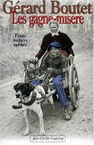 Les Gagne-misère. Vol. 1