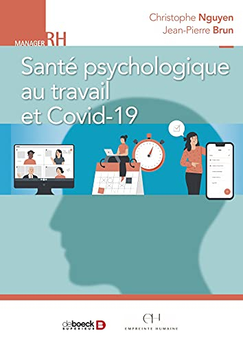 Santé psychologique au travail et Covid-19 : le pouvoir des bonnes pratiques