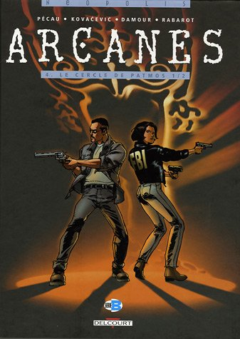 Arcanes. Vol. 4. Le cercle de Patmos 1