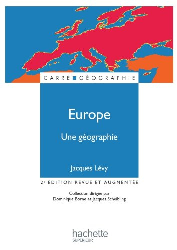 Europe, une géographie : la fabrique d'un continent