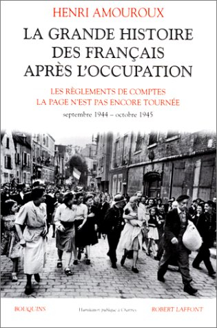 La grande histoire des Français après l'Occupation. Vol. 5. Septembre 1944-octobre 1945