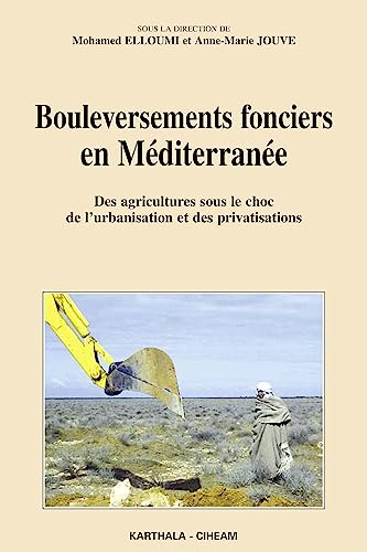 Bouleversements fonciers en Méditerranée : des agricultures sous le choc de l'urbanisation et des pr