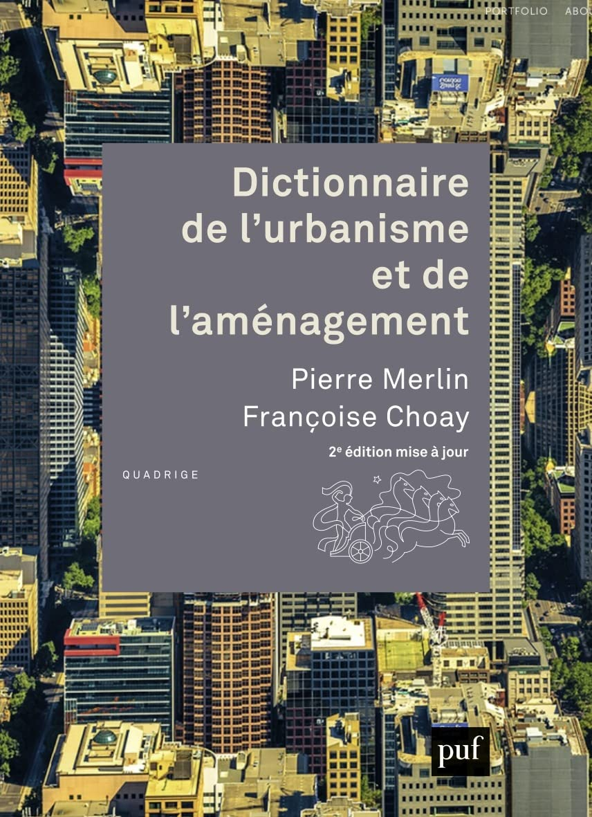 Dictionnaire de l'urbanisme, de l'aménagement, du logement et de l’environnement