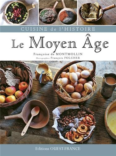 Cuisine de l'histoire : Moyen Age