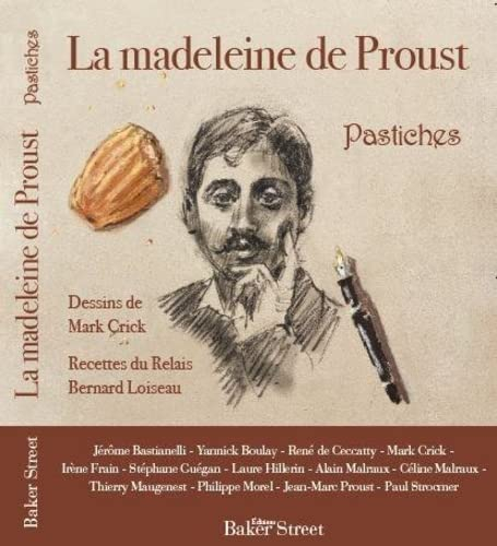 La madeleine de Proust : pastiches