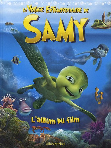 Le voyage extraordinaire de Samy : l'album du film