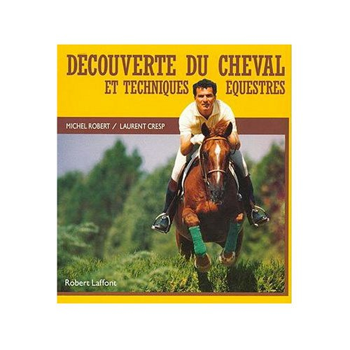 Découverte du cheval et techniques équestres