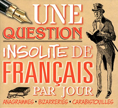 Une question insolite de français par jour : anagrammes, bizarreries, carabistouilles