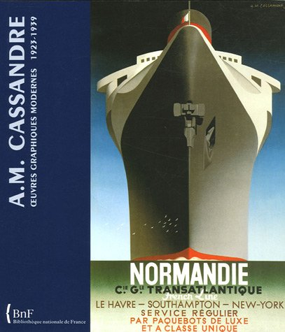 A.M. Cassandre : oeuvres graphiques modernes, 1923-1939 : exposition, Chaumont, 21 mai-23 juillet 20