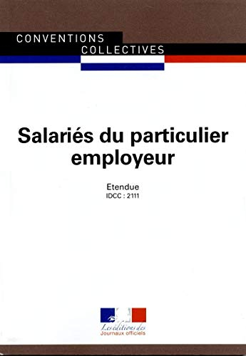 Salariés du particulier employeur : convention collective étendue : IDCC 2111