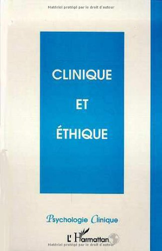 Psychologie clinique, nouvelle série, n° 5. Clinique et éthique