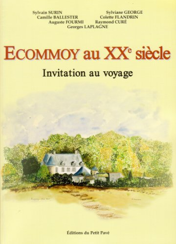 Ecommoy au XXe siècle : invitation au voyage