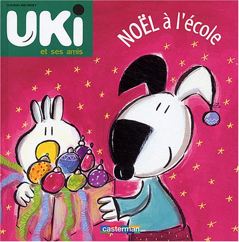Uki et ses amis. Vol. 5. Noël à l'école