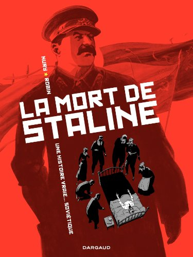 La mort de Staline. Vol. 1. Agonie