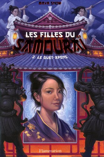 Les filles du samouraï. Vol. 2. Le guet-apens