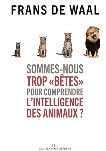 Sommes-nous trop bêtes pour comprendre l'intelligence des animaux ?