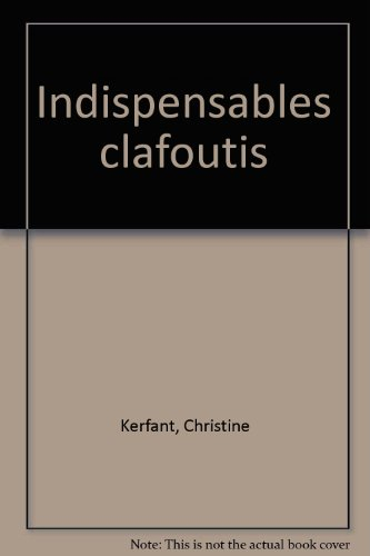Indispensables clafoutis