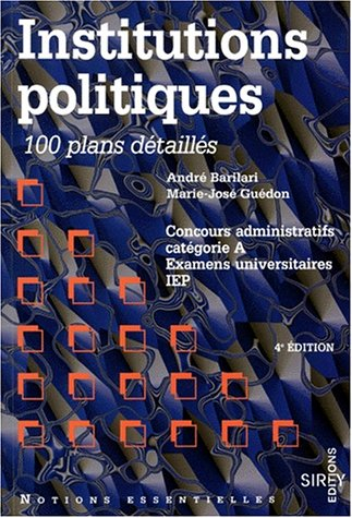 Institutions politiques : 100 plans détaillés
