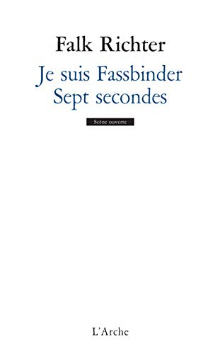 Je suis Fassbinder. Sept secondes
