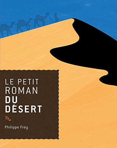 Le petit roman du désert