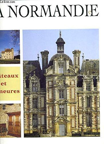 Châteaux et demeures de Normandie