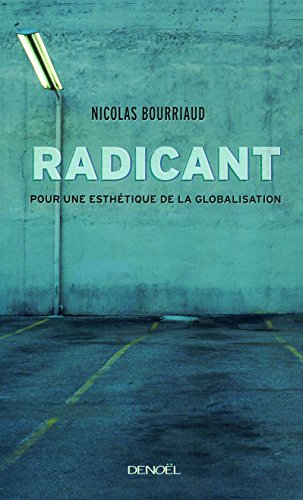 Radicant : pour une esthétique de la globalisation