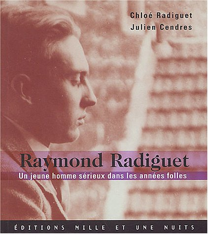 Raymond Radiguet : un jeune homme sérieux dans les années folles, ombre et lumière