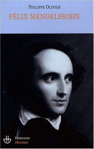 Félix Mendelssohn : un intercesseur culturel ? : essai