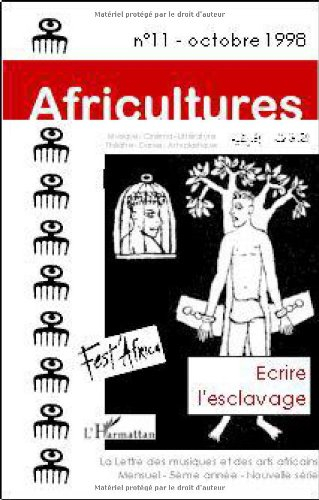 Africultures, n° 11. Ecrire l'esclavage