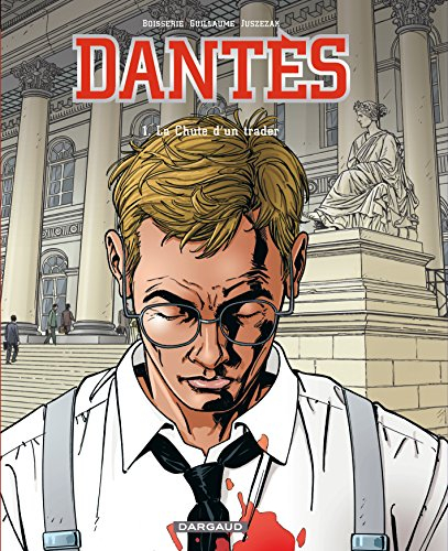 Dantès. Vol. 1. La chute d'un trader